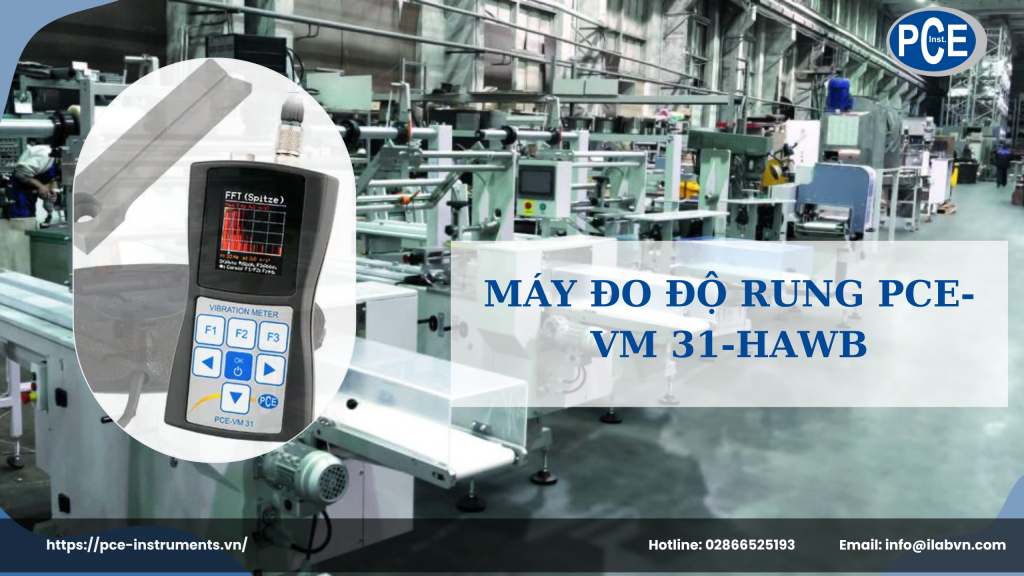 Máy đo độ rung PCE-VM 31-HAWB