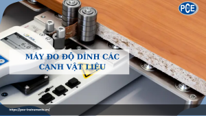 Máy đo độ dính cạnh vật liệu