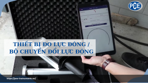 Thiết bị đo lực đóng và bộ chuyển đổi lực đóng