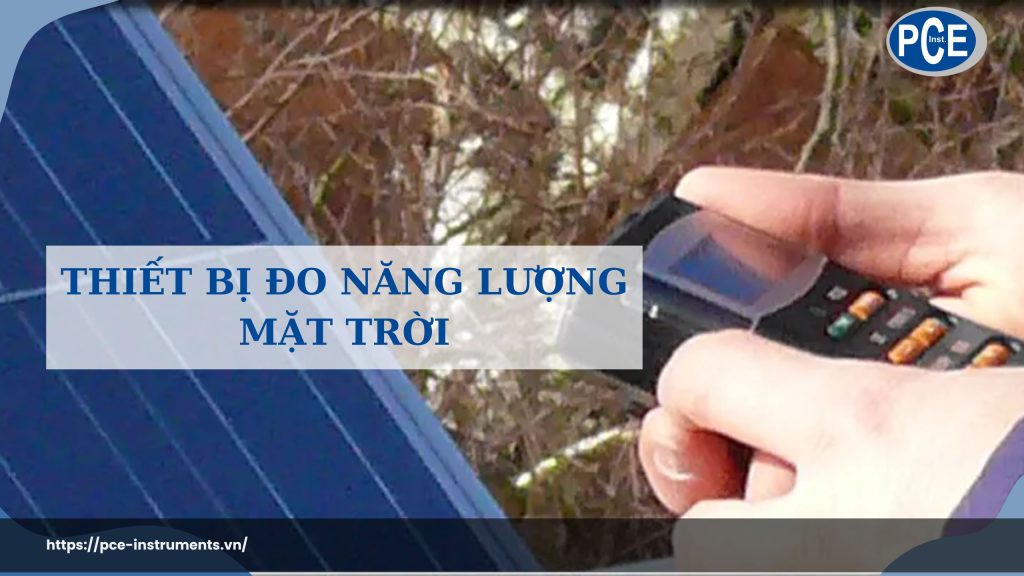 Thiết bị đo năng lượng mặt trời