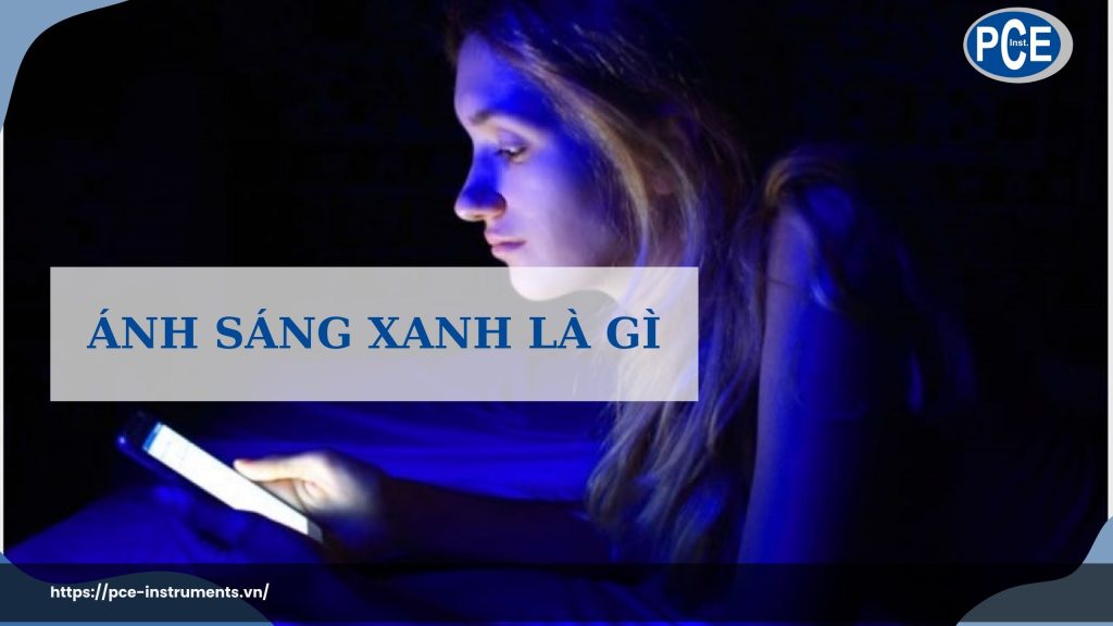 Ánh sáng xanh là gì