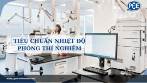 Tiêu chuẩn nhiệt độ phòng thí nghiệm là bao nhiêu?